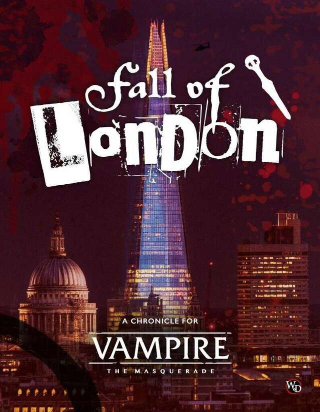 Vampire: The Masquerade: Fall of London Chronicle