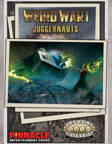 Savage Worlds Weird War I: Juggernauts