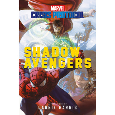 Novel: Marvel Crisis Protocol - Shadow Avengers