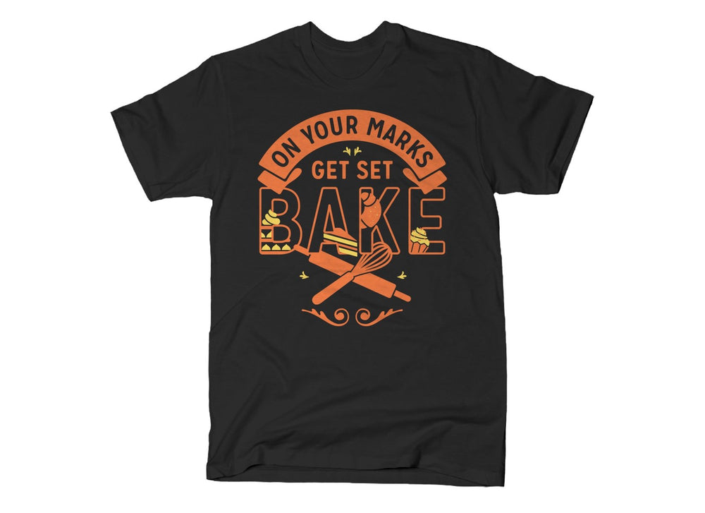 T-Shirt Snorgtees: On Your Marks Get Set Bake