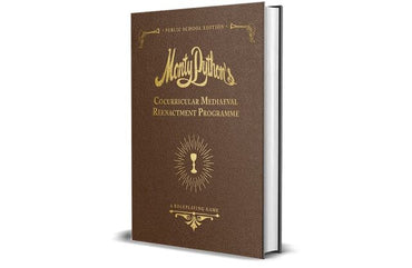 Monty Python RPG:  Cocurricular Mediaeval Reenactment Programme