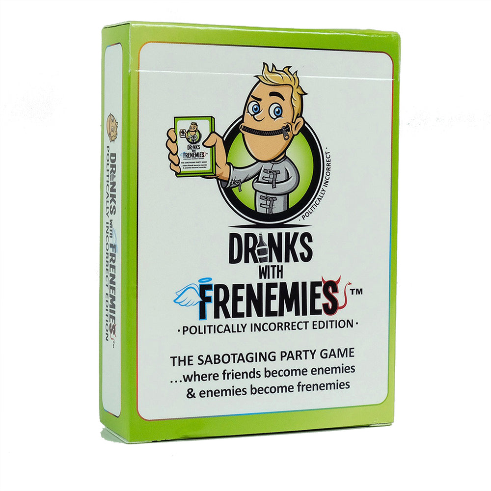 Drinks with Frenemies: Politically Incorrect Edition
