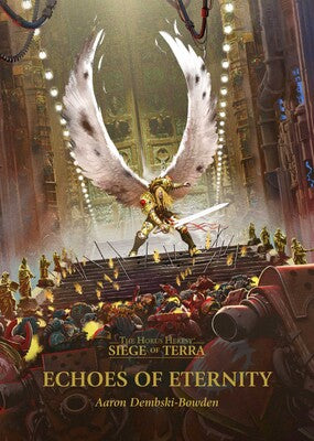 Novel Warhammer 40K Horus Heresy: Siege of Terra 7 - Echoes of Eternity