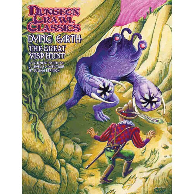 Dungeon Crawl Classics Dying Earth: 06 The Great Visp Hunt