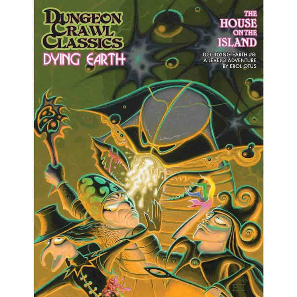Dungeon Crawl Classics Dying Earth: 08 The House on the Island