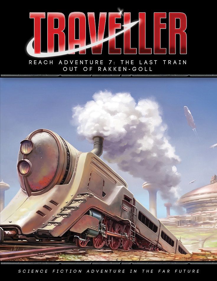 Traveller: Reach A07 - The Last Train Out of Rakken-Goll