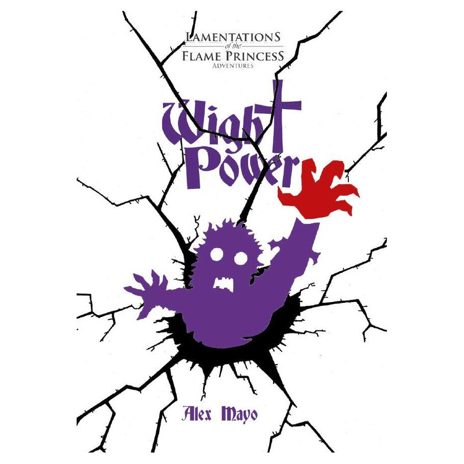 Lamentations of the Flame Princess: Wight Power
