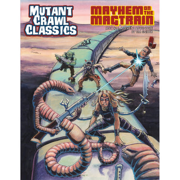 Mutant Crawl Classics: 14 Mayhem on the Magtrain