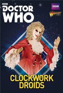Dr. Who the Miniatures Game: Clockwork Droids