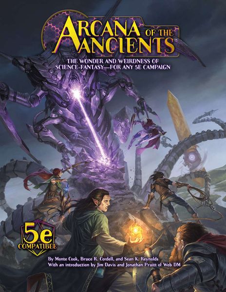 Dungeons & Dragons Monte Cook: Arcana of the Ancients