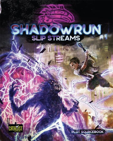 Shadowrun 6E: Slip Streams