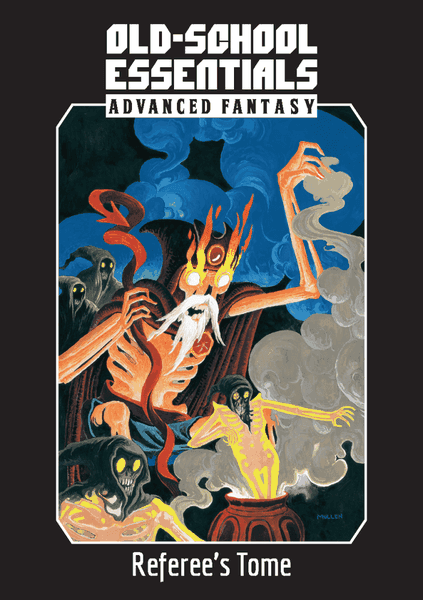Old-School Essentials Advanced Fantasy: Referee's Tome