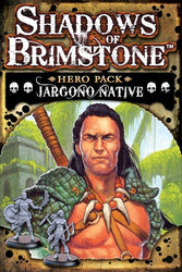 Shadows of Brimstone: Hero - Jargono Native