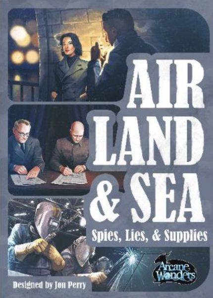 Air, Land & Sea: Spies, Lies & Supplies