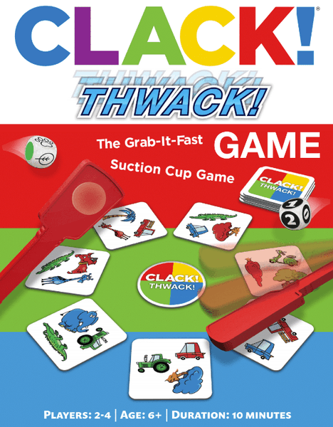 Clack! Thwack!