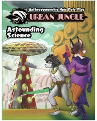 Urban Jungle: Astounding Science: Gadgets, Rockets, and Wonders