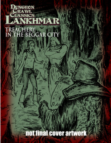 Dungeon Crawl Classics Lankhmar: 13 Treachery in the Beggar City