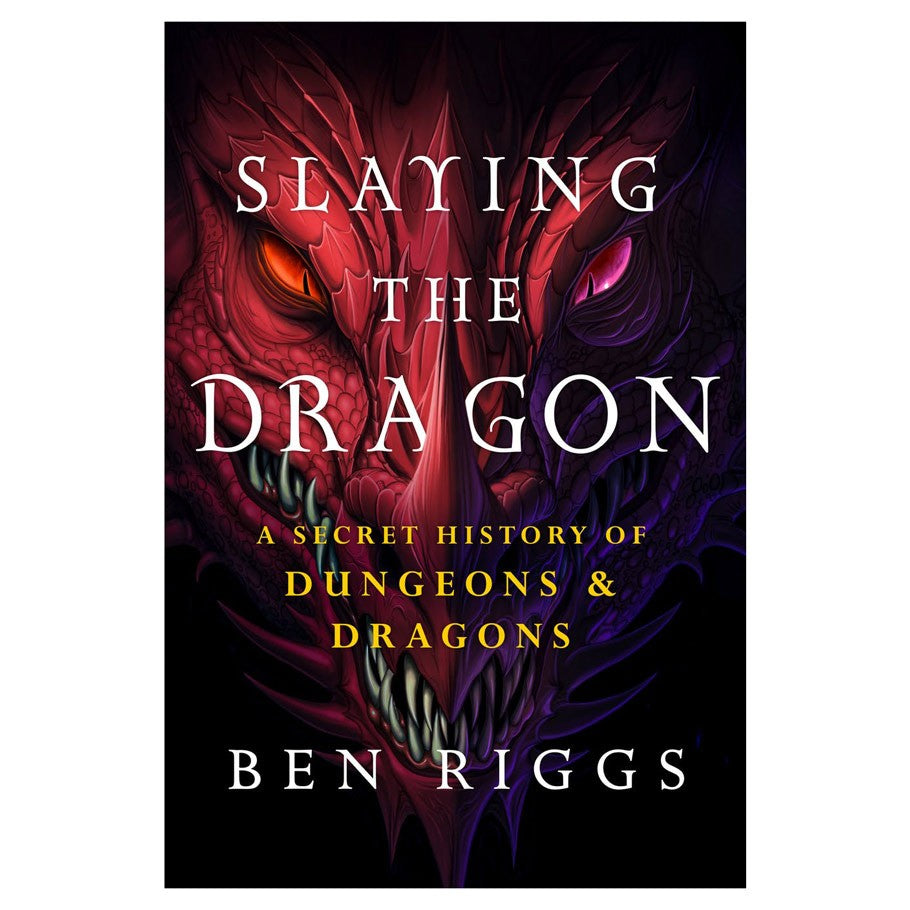 Book Slaying the Dragon: A Secret History of Dungeons & Dragons