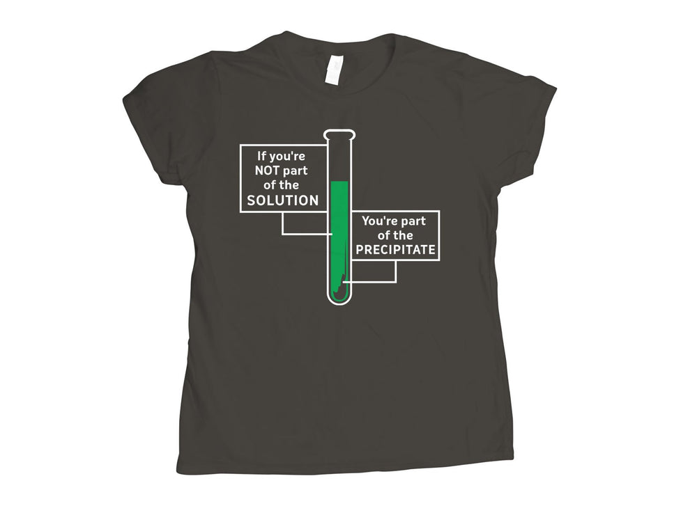 T-Shirt Snorgtees Ladies T: If You're Not Part Of The Solution