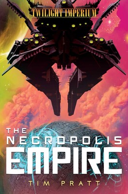 Novel Twilight Imperium: The Necropolis Empire