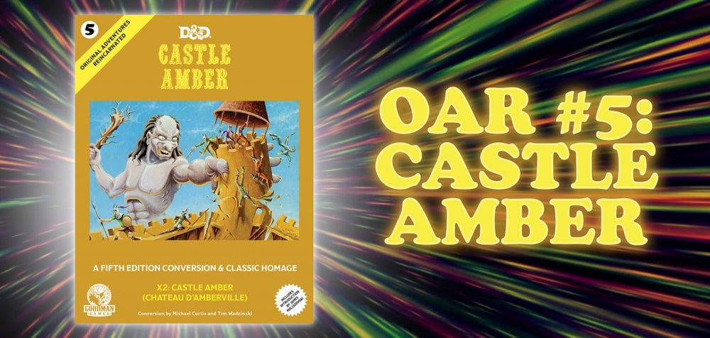 Dungeons & Dragons Original Adventures Reincarnated: 05 Castle Amber