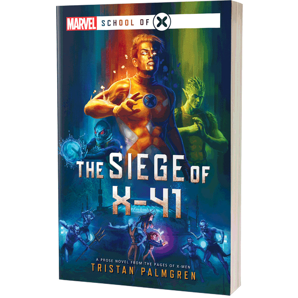Novel Marvel: Xavier's Institute: School of X: The Seige of X-41